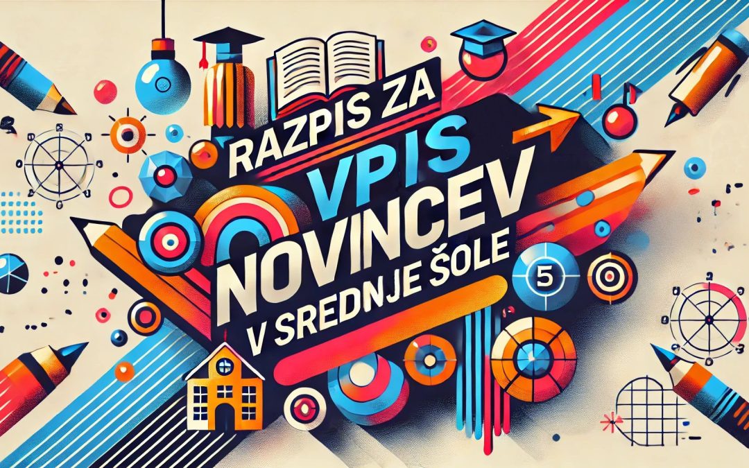 Razpis za vpis novincev v srednje šole 2025/26